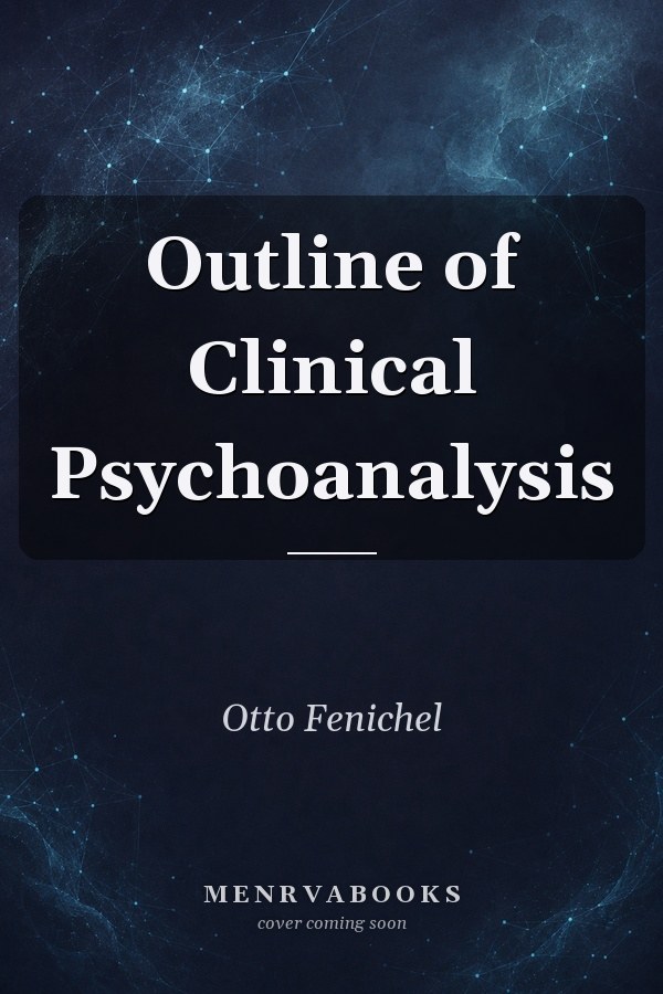 Outline of Clinical Psychoanalysis