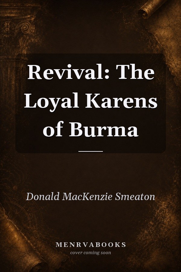 Revival: The Loyal Karens of Burma