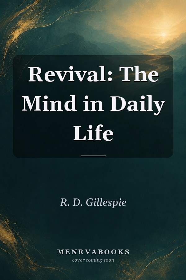 Revival: The Mind in Daily Life