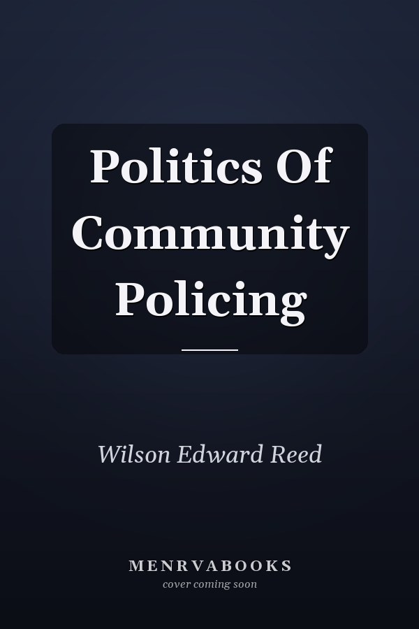 Politics of Community Policing