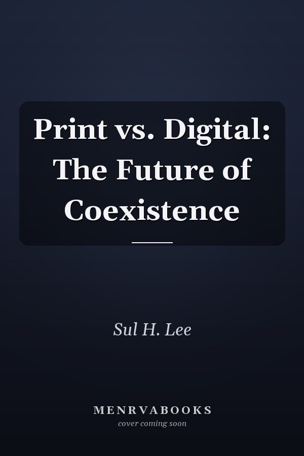 Print vs. Digital: The Future of Coexistence