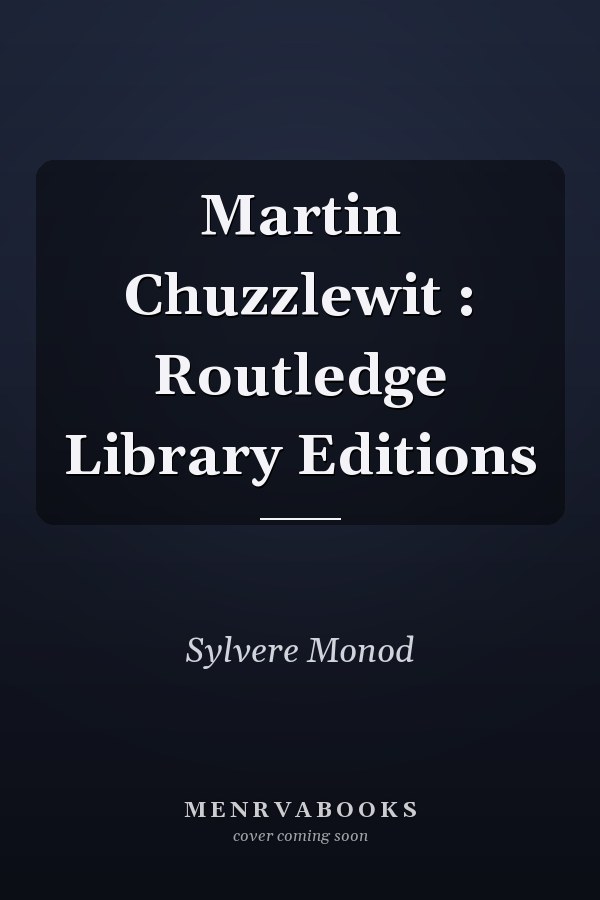 Martin Chuzzlewit