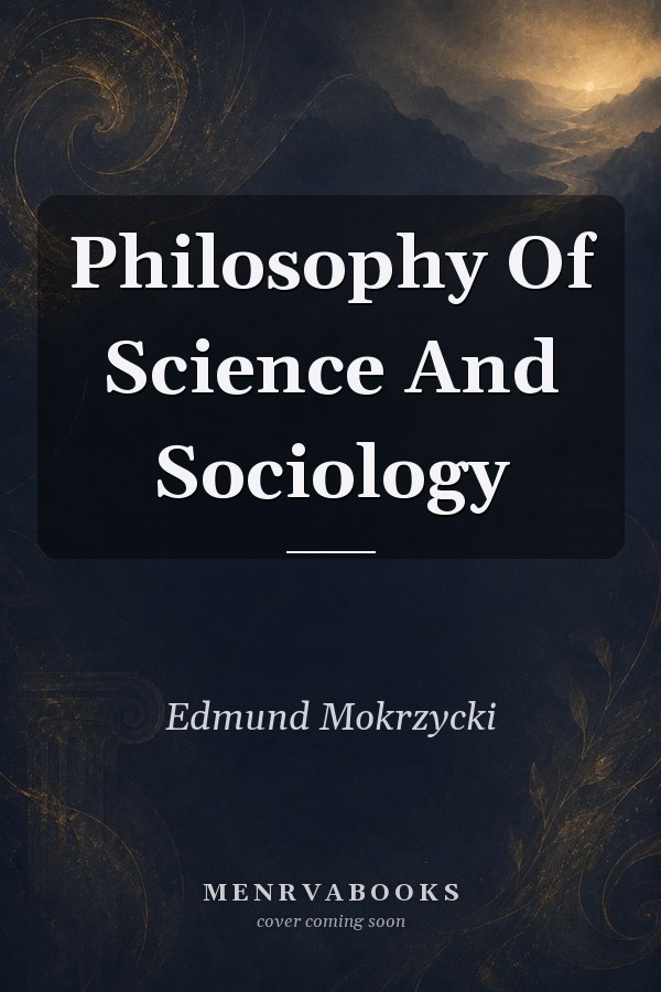 Philosophy of Science and Sociology