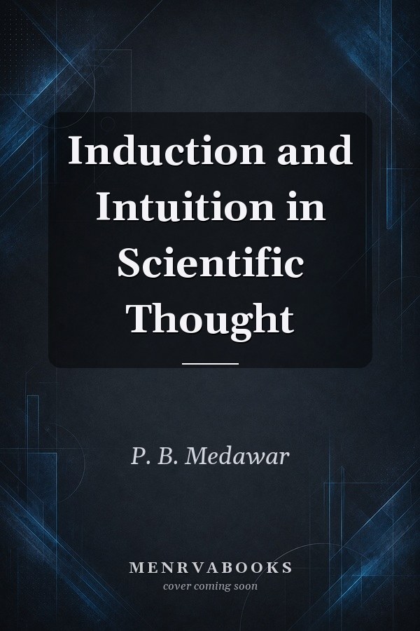 Induction and Intuition in Scientific Thought