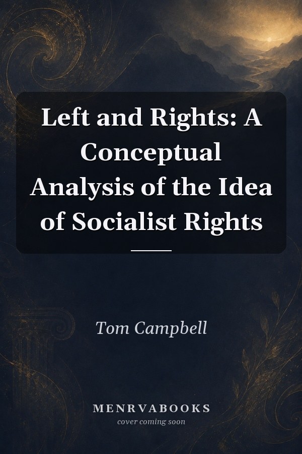 Left and Rights: A Conceptual Analysis of the Idea of Socialist Rights