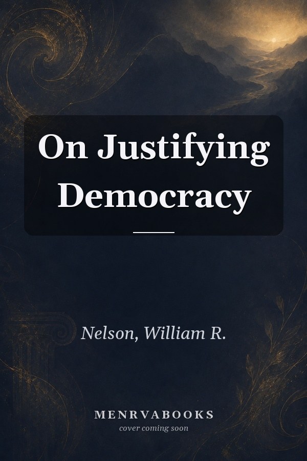 On Justifying Democracy
