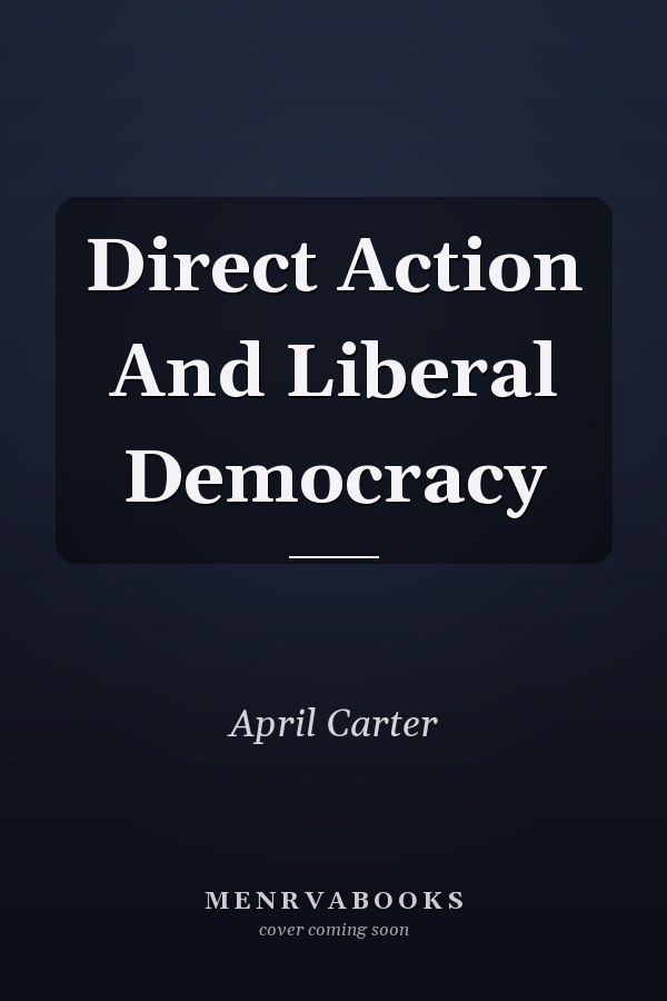 Direct Action and Liberal Democracy