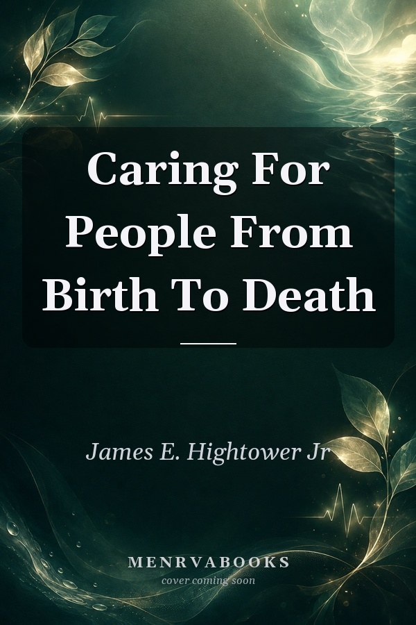 Caring For People From Birth To Death