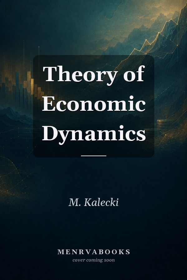 Theory of Economic Dynamics