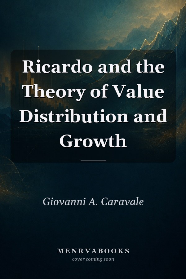 Ricardo and the Theory of Value Distribution and Growth