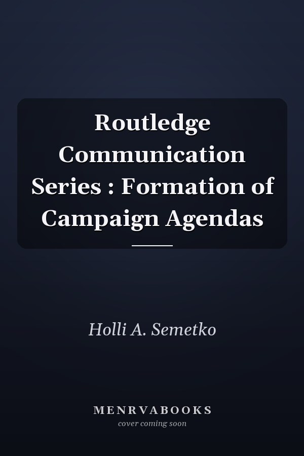 Formation of Campaign Agendas