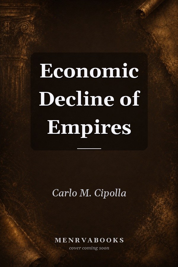 Economic Decline of Empires