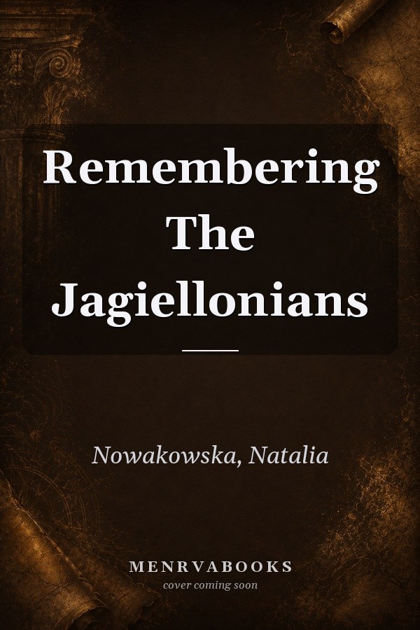 Remembering The Jagiellonians
