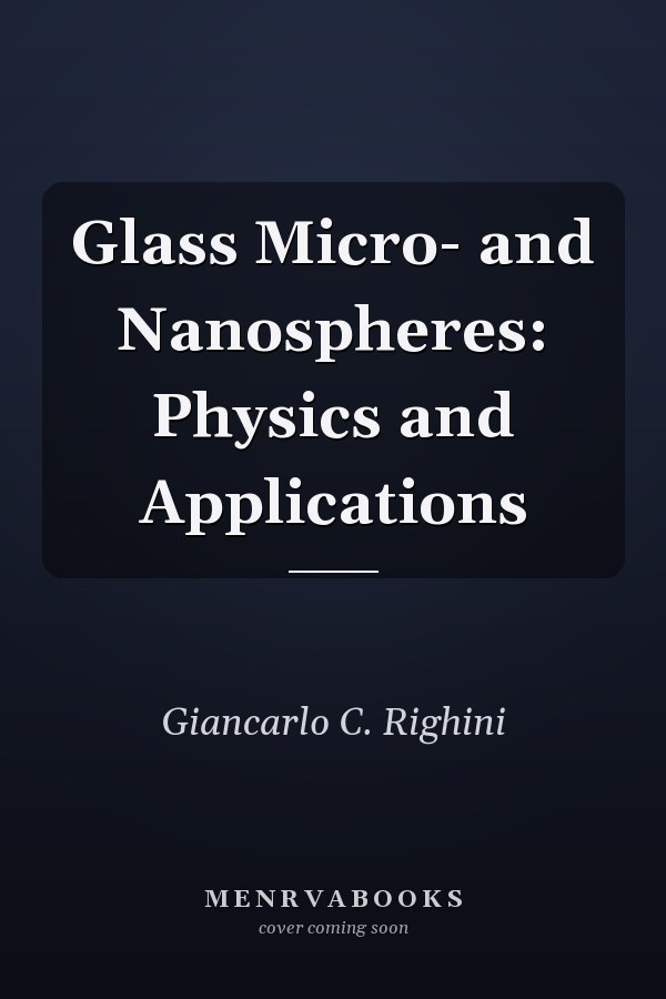 Glass Micro- and Nanospheres: Physics and Applications