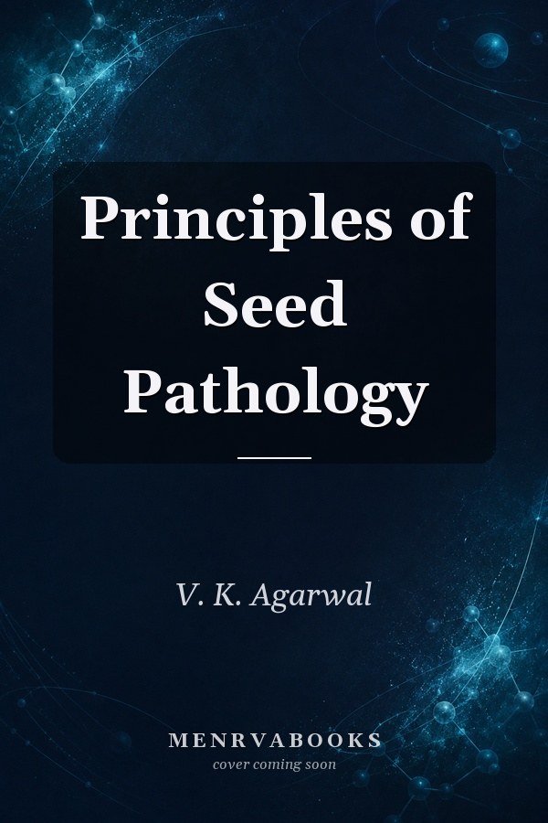 Principles of Seed Pathology