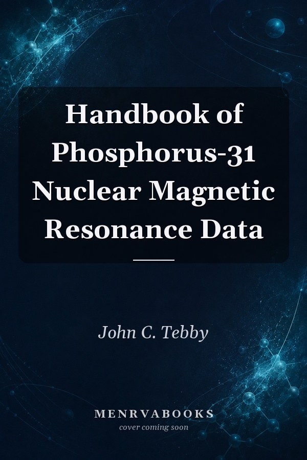 Handbook of Phosphorus-31 Nuclear Magnetic Resonance Data