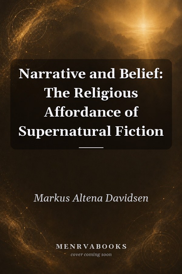 Narrative and Belief: The Religious Affordance of Supernatural Fiction