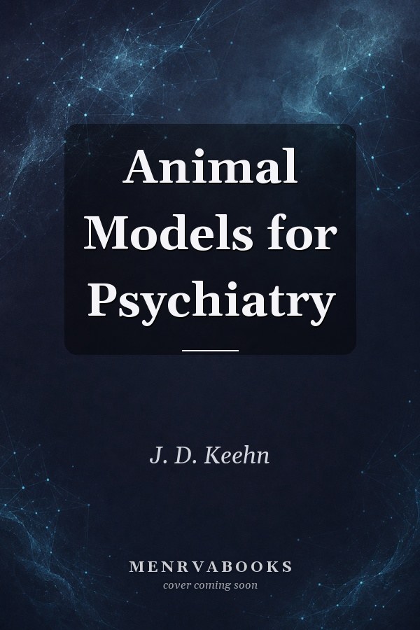 Animal Models for Psychiatry