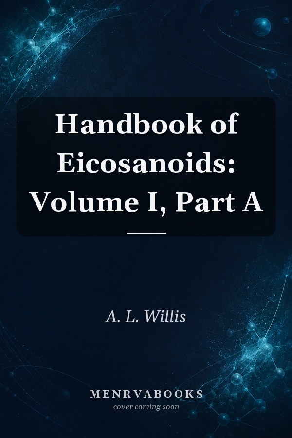 Handbook of Eicosanoids: Volume I, Part A