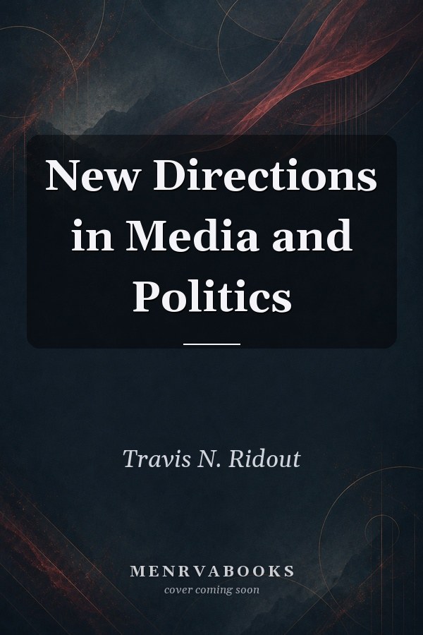 New Directions in Media and Politics