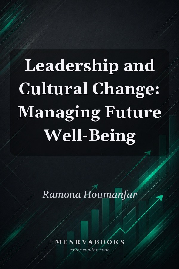 Leadership and Cultural Change: Managing Future Well-Being
