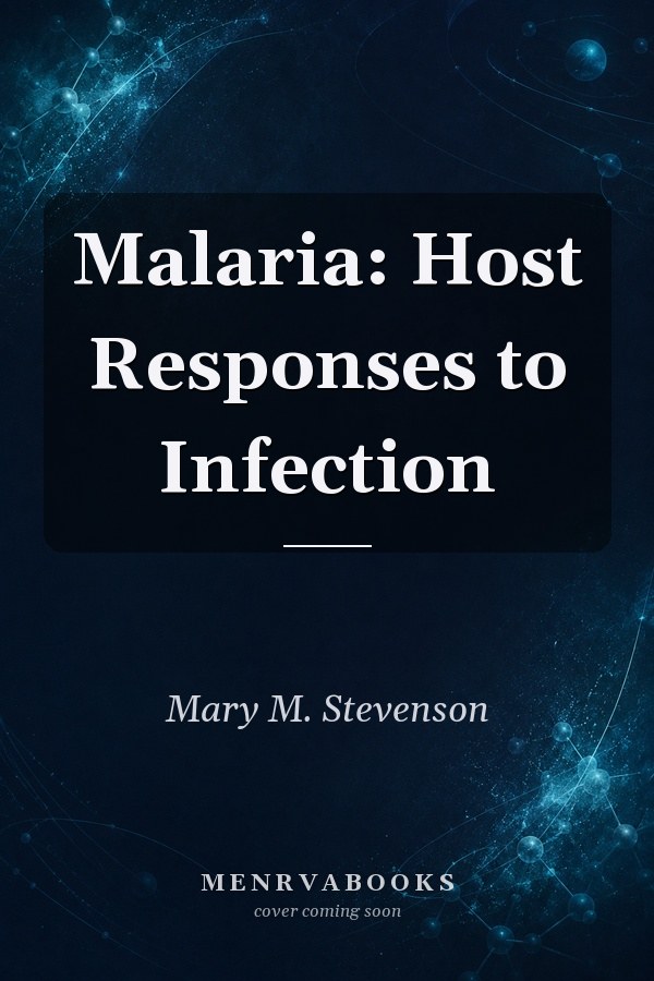 Malaria: Host Responses to Infection