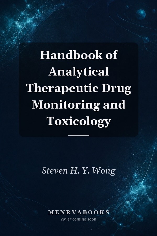 Handbook of Analytical Therapeutic Drug Monitoring and Toxicology