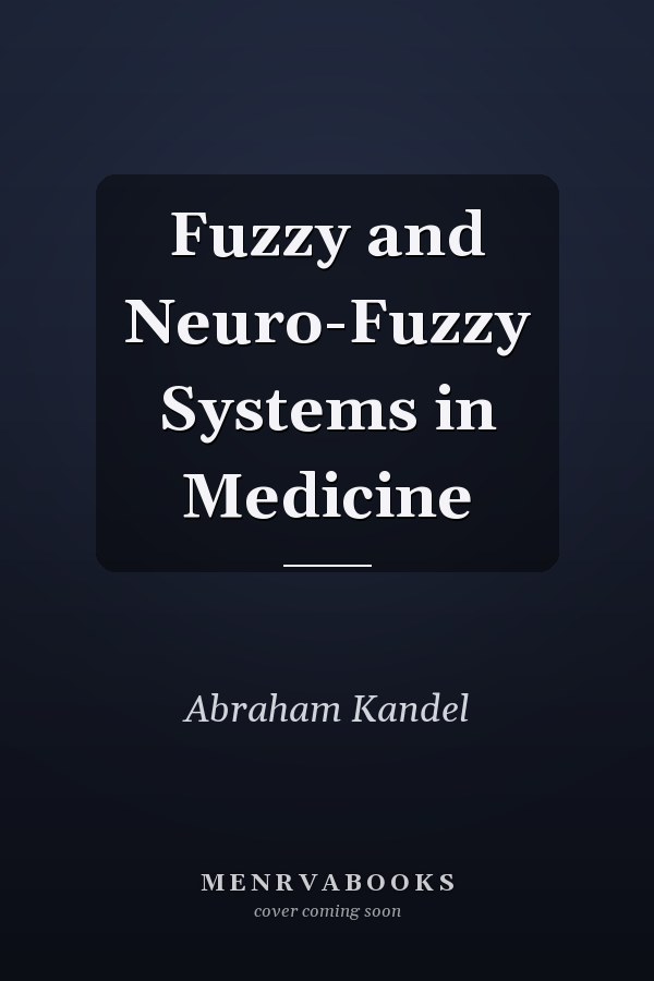 Fuzzy and Neuro-Fuzzy Systems in Medicine