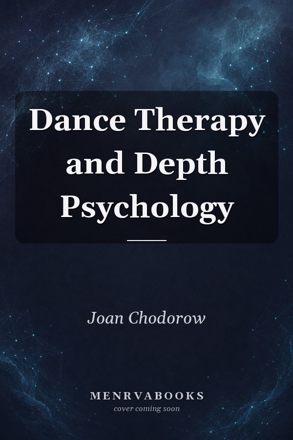 Dance Therapy and Depth Psychology