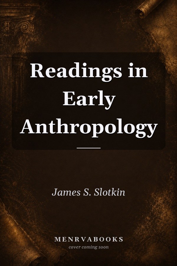 Readings in Early Anthropology
