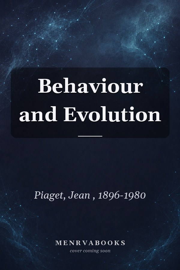 Behaviour and Evolution