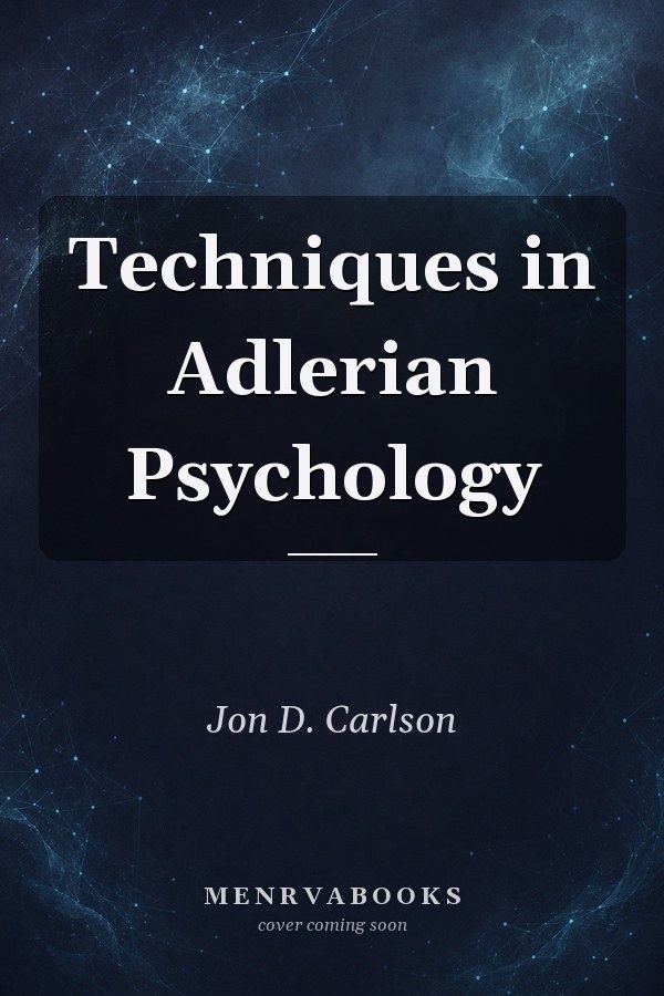 Techniques in Adlerian Psychology