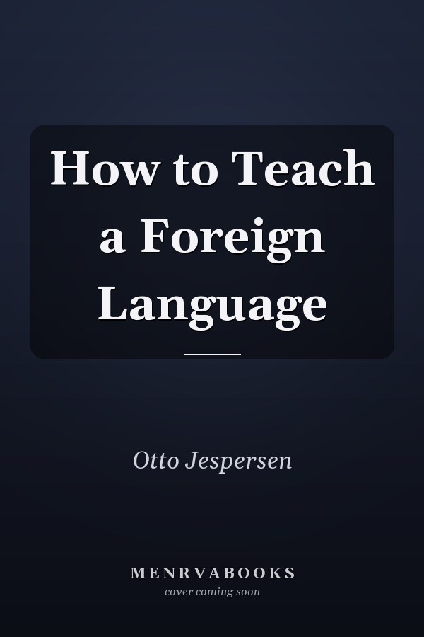 How to Teach a Foreign Language