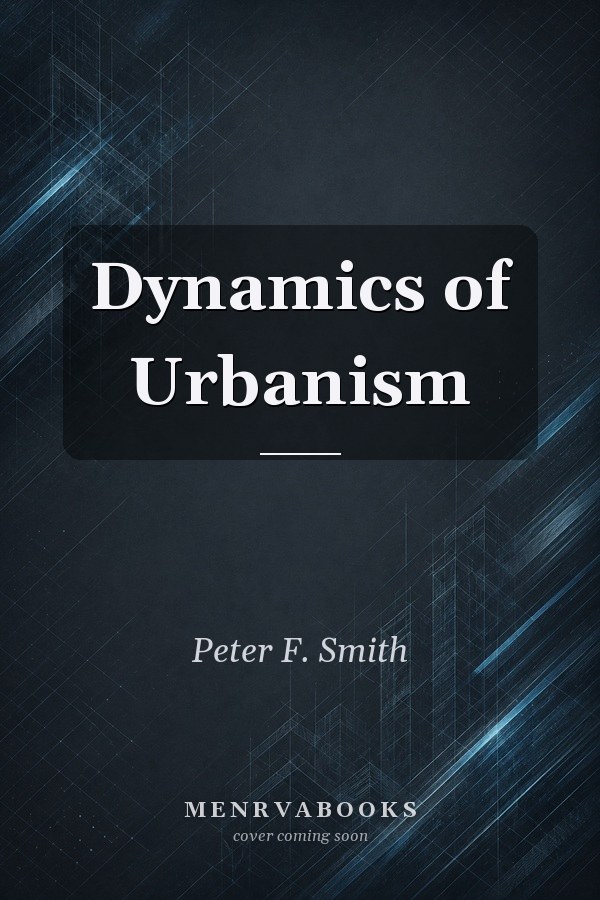 Dynamics of Urbanism