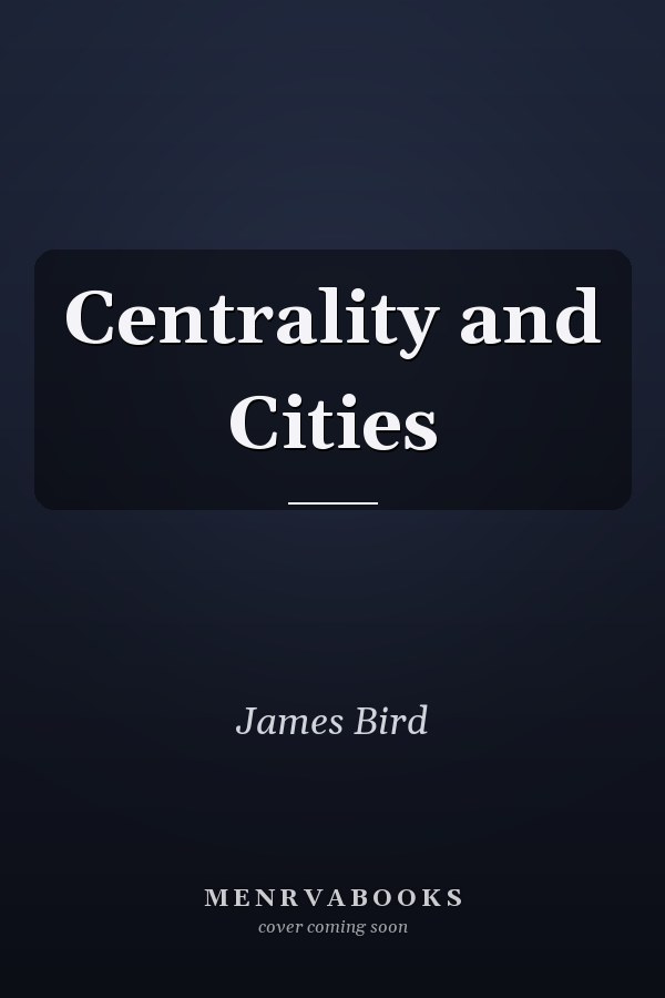 Centrality and Cities