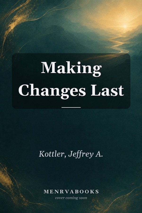 Making Changes Last