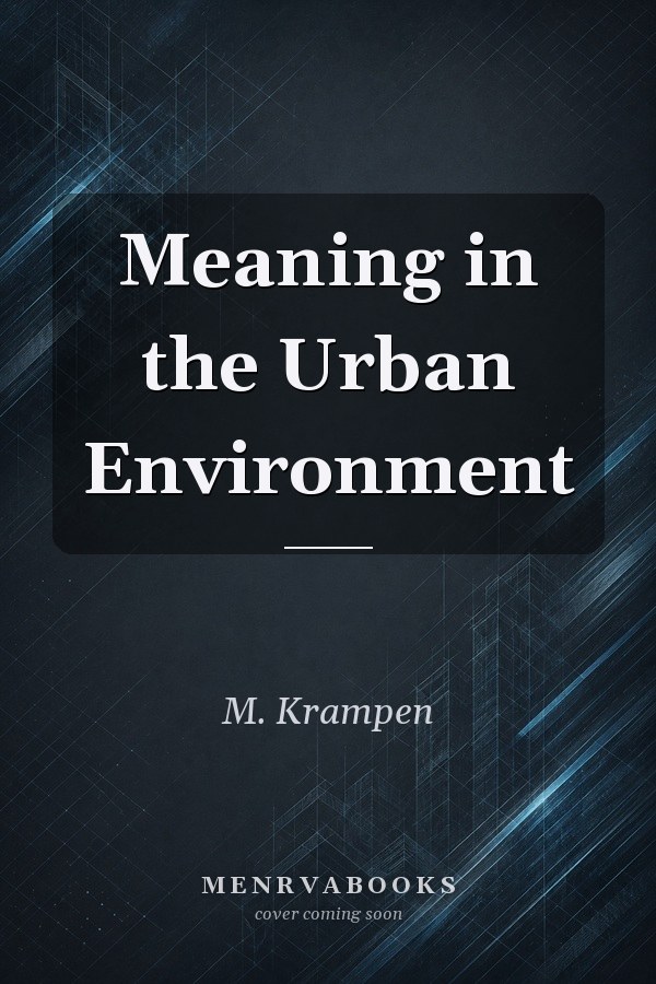 Meaning in the Urban Environment