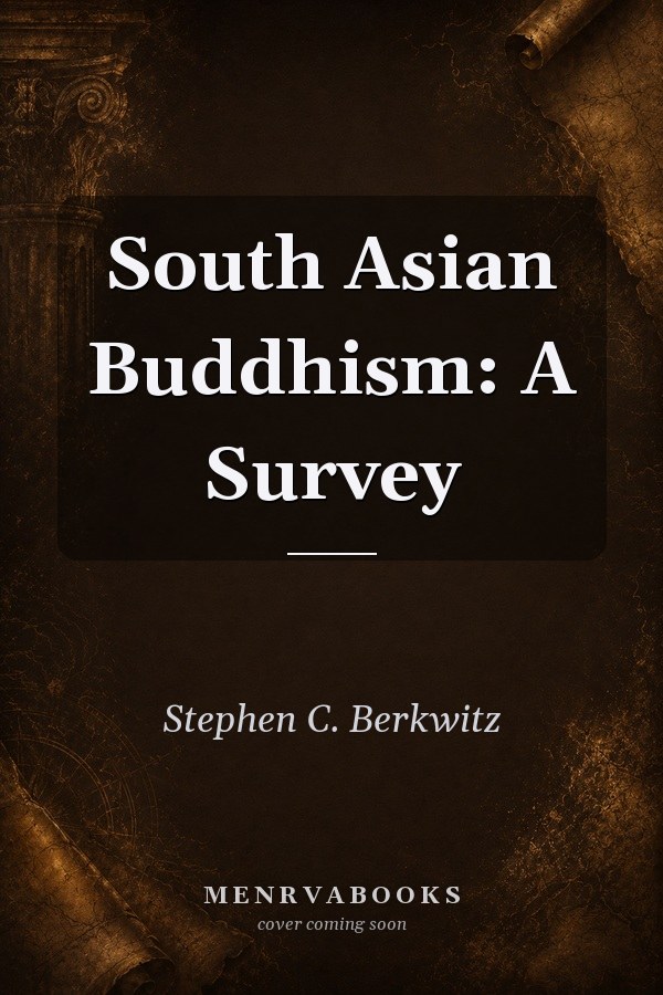 South Asian Buddhism: A Survey