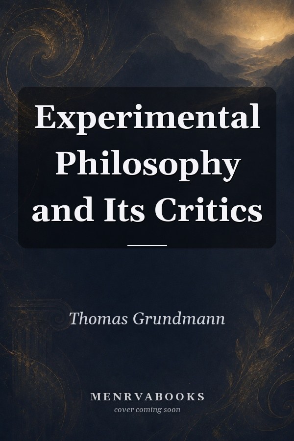 Experimental Philosophy and Its Critics