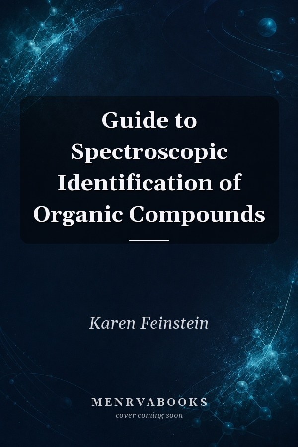 Guide to Spectroscopic Identification of Organic Compounds