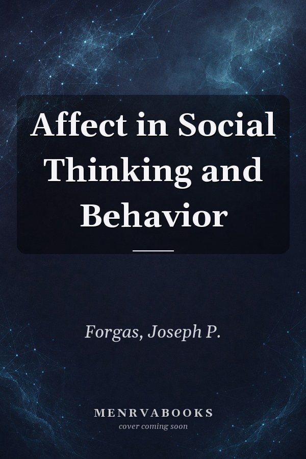Affect in Social Thinking and Behavior