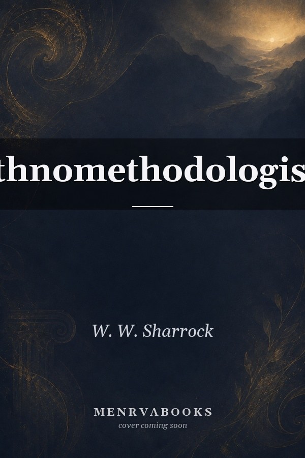 Ethnomethodologists