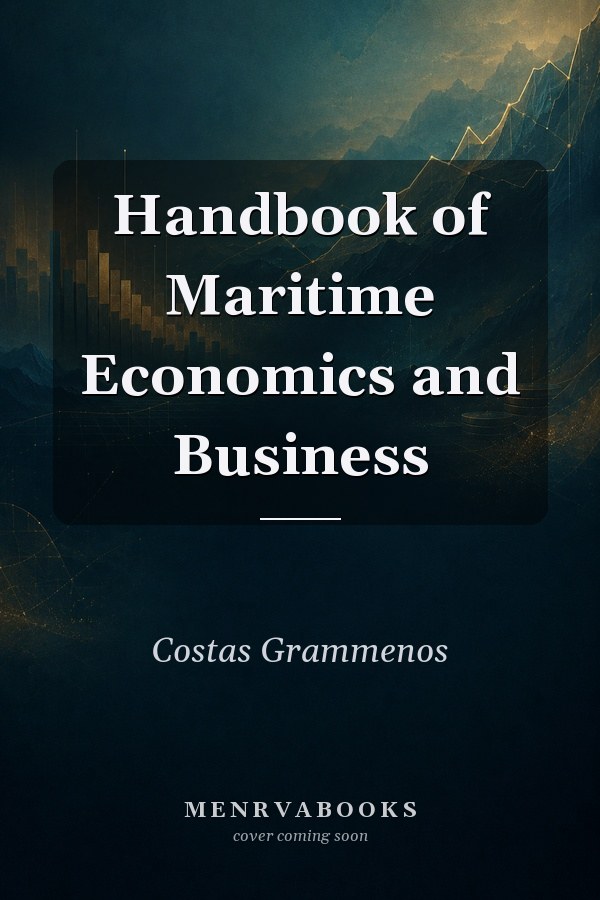 Handbook of Maritime Economics and Business