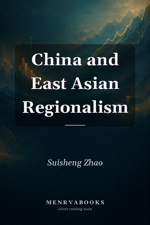 China and East Asian Regionalism
