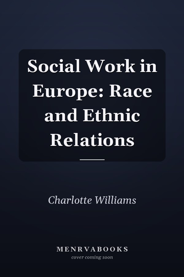 Social Work in Europe: Race and Ethnic Relations