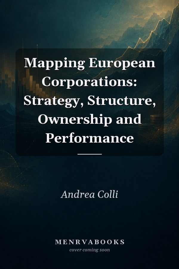 Mapping European Corporations: Strategy, Structure, Ownership and Performance