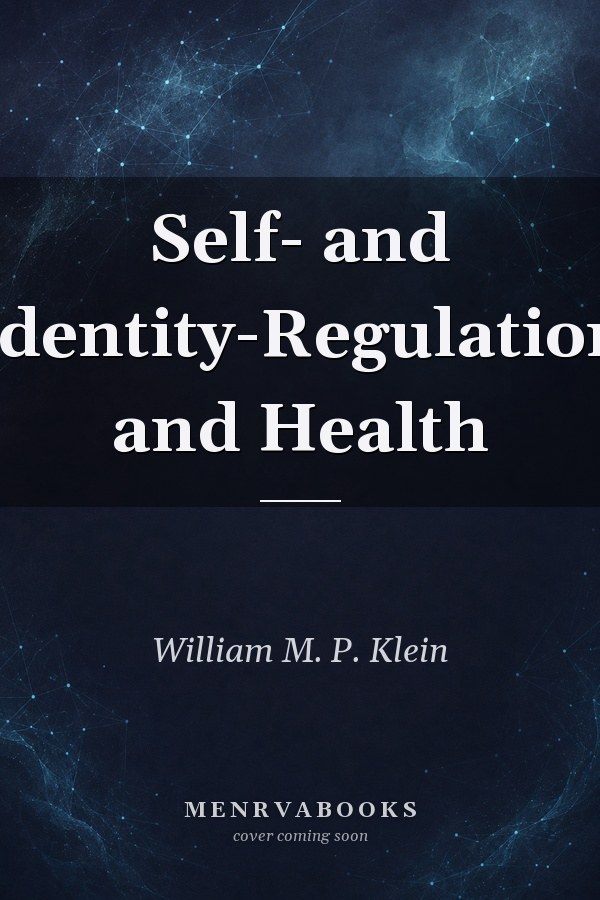 Self- and Identity-Regulation and Health