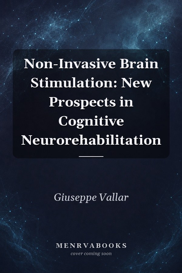 Non-Invasive Brain Stimulation: New Prospects in Cognitive Neurorehabilitation