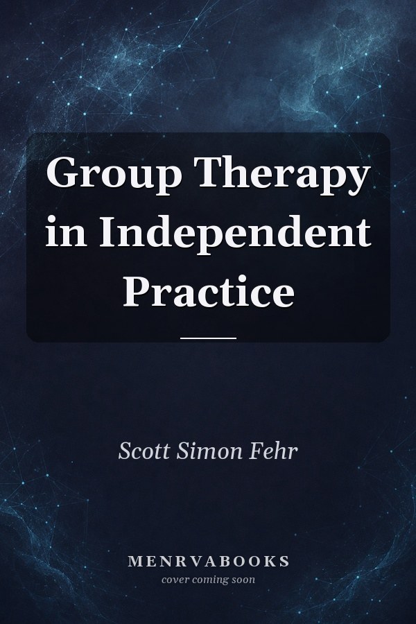 Group Therapy in Independent Practice