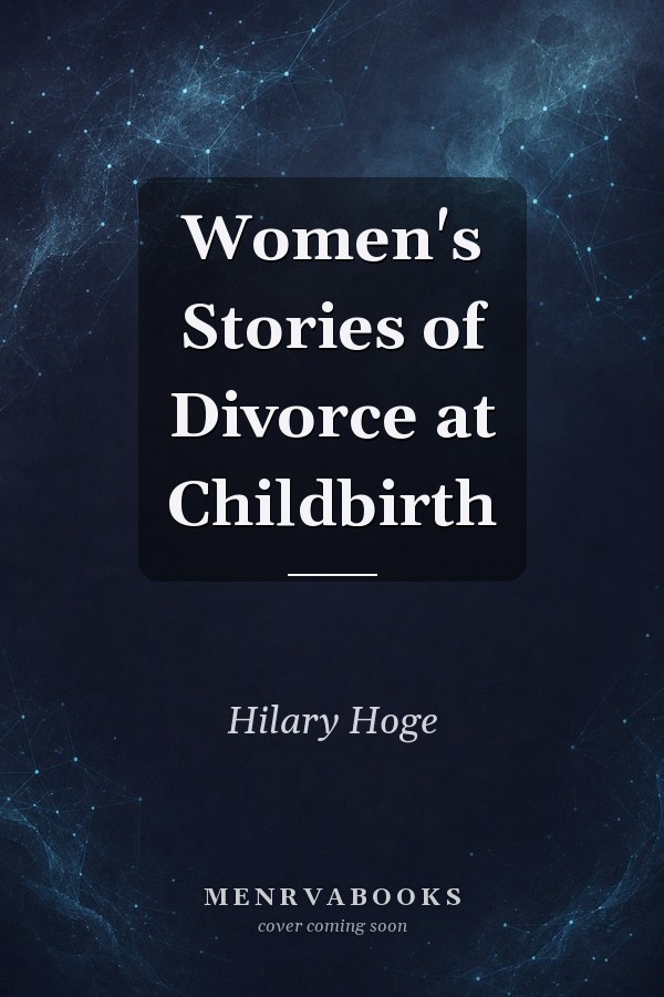 Women's Stories of Divorce at Childbirth